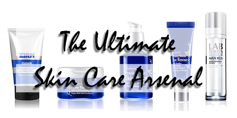 The Ultimate Skin Care Arsenal